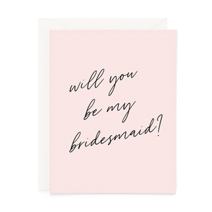 Will You Be My Bridesmaid? Wedding Card - Blush