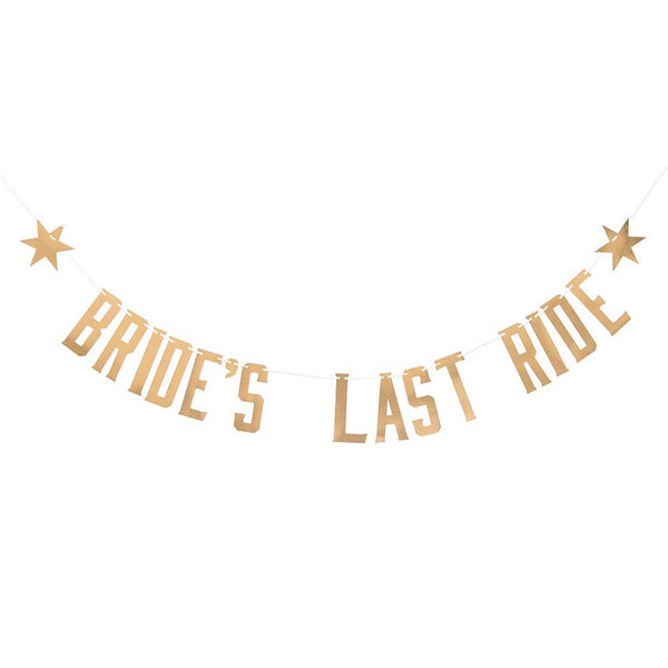 Bride’s Last Ride - Bachelorette Banner