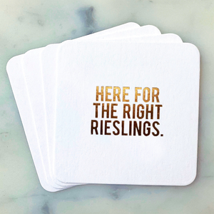 Here for the Right Rieslings Coasters