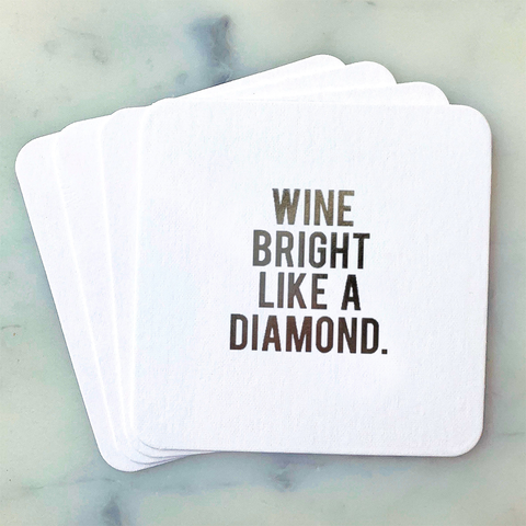 Wine Bright Like A Diamond Coasters