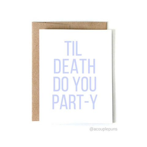 Til Death do You Party Card