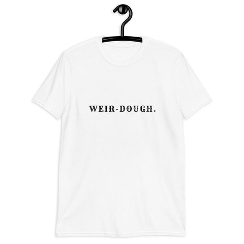 Weir-Dough Short-Sleeve Unisex T-Shirt - Party Ingredients
